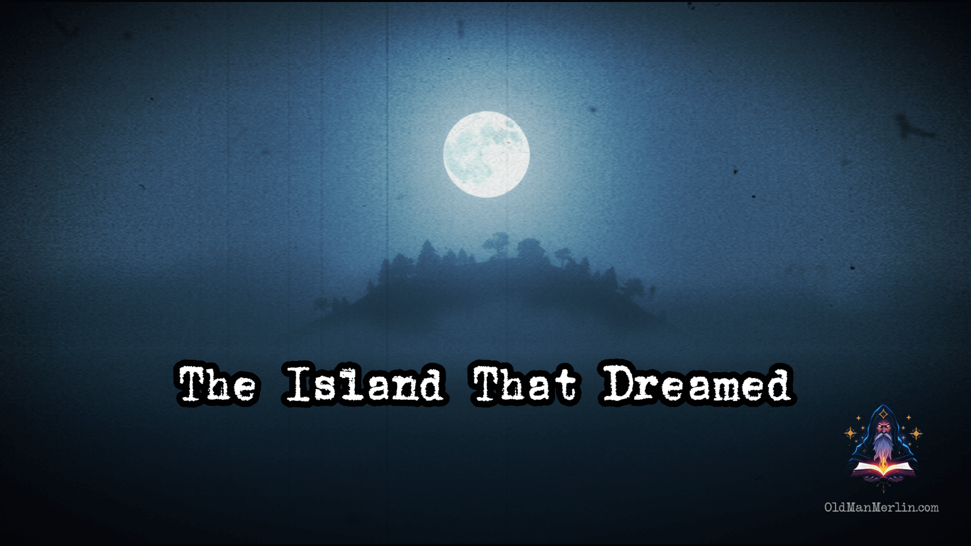 The Island That Dreamed